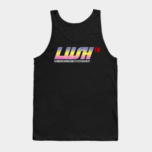 Lush FM - Underground Synthwave Tank Top